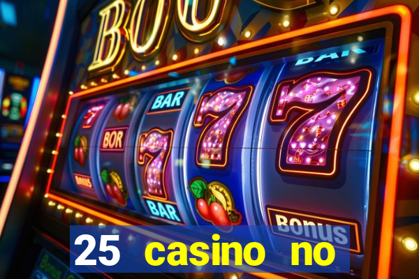 25 casino no deposit bonus