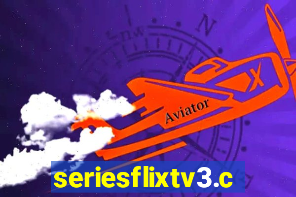 seriesflixtv3.com