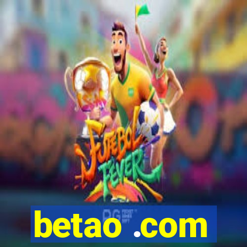 betao .com