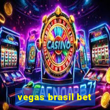 vegas brasil bet