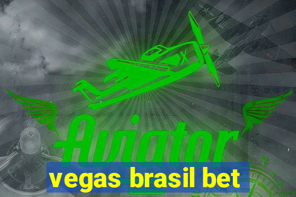 vegas brasil bet