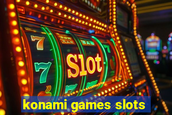 konami games slots