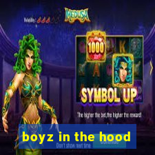 boyz in the hood