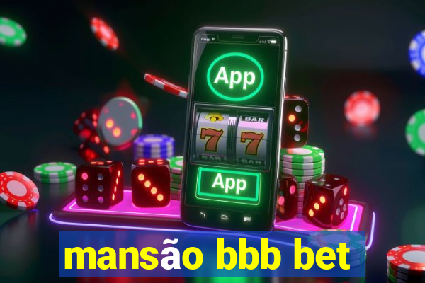 mansão bbb bet