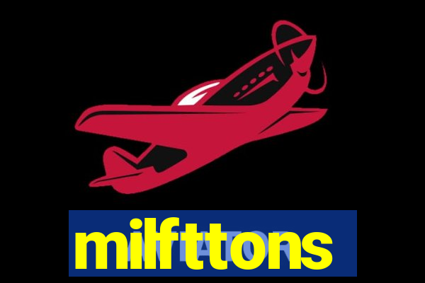 milfttons