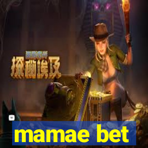 mamae bet