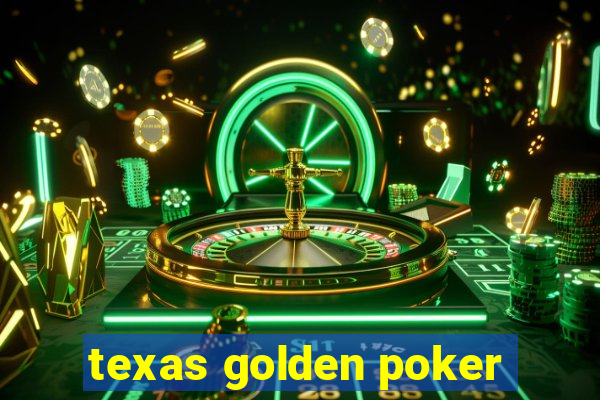 texas golden poker