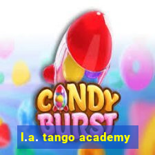 l.a. tango academy