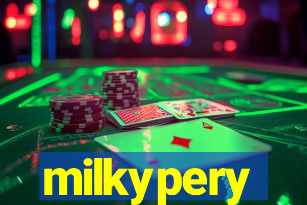 milkypery