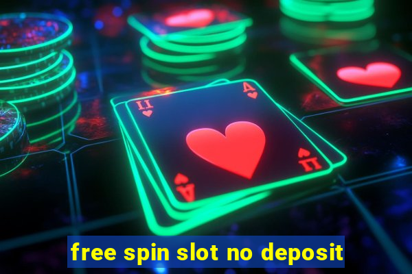 free spin slot no deposit