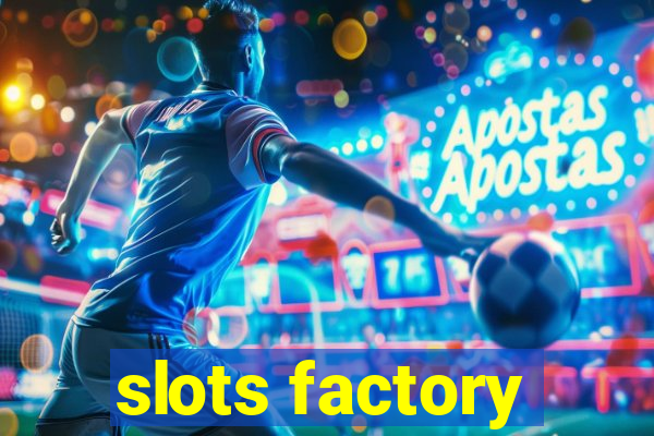 slots factory