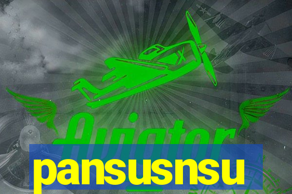 pansusnsu