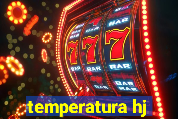 temperatura hj