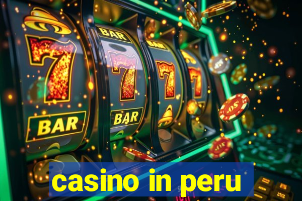 casino in peru