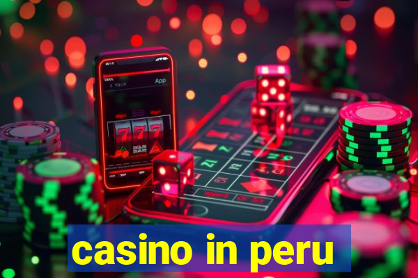 casino in peru