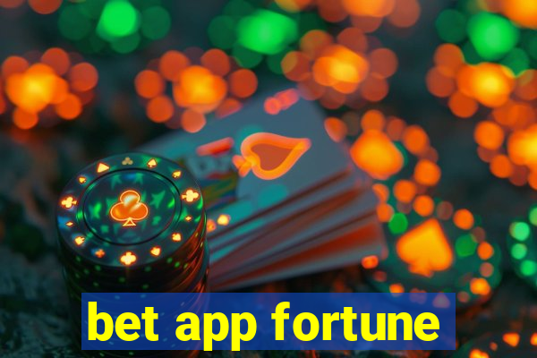 bet app fortune