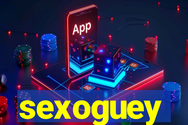 sexoguey