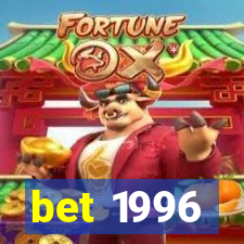 bet 1996