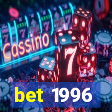 bet 1996