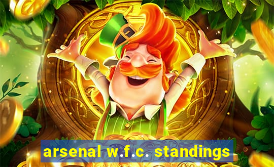 arsenal w.f.c. standings