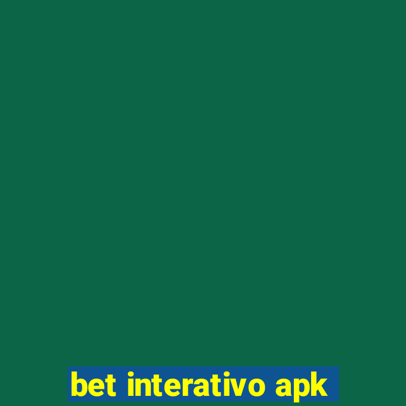 bet interativo apk