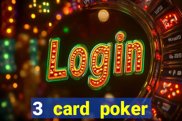 3 card poker online casino