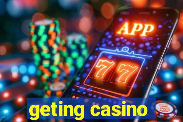 geting casino