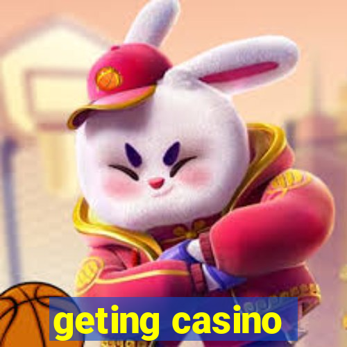 geting casino