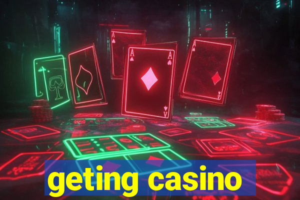 geting casino