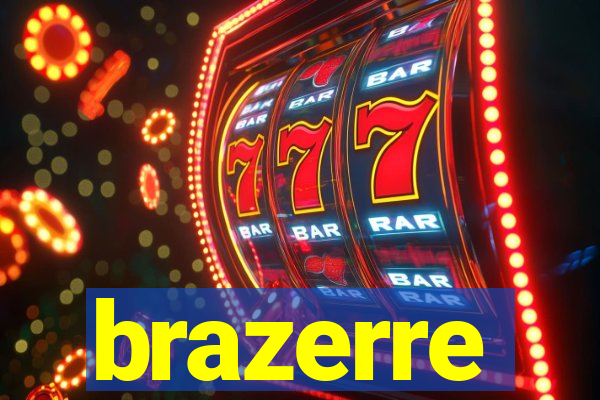 brazerre