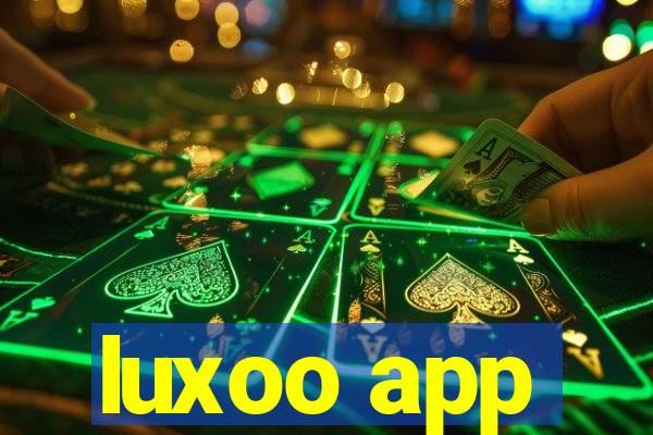 luxoo app