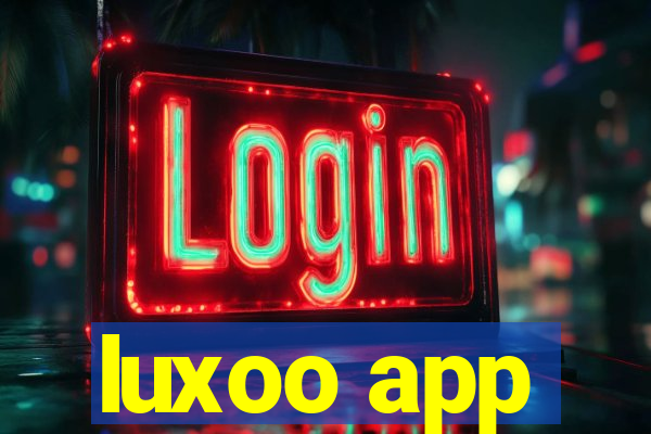 luxoo app