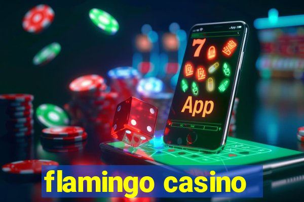 flamingo casino