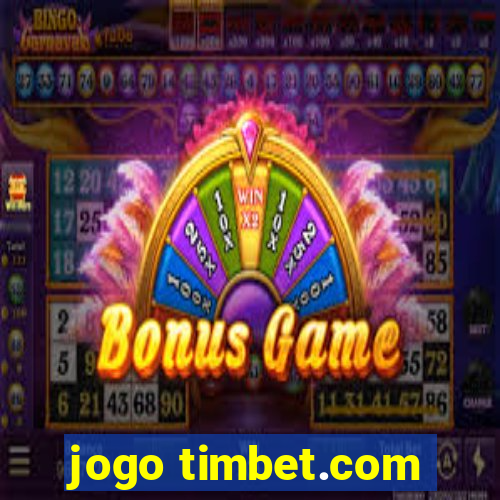 jogo timbet.com