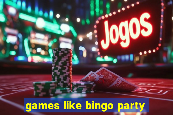 games like bingo party