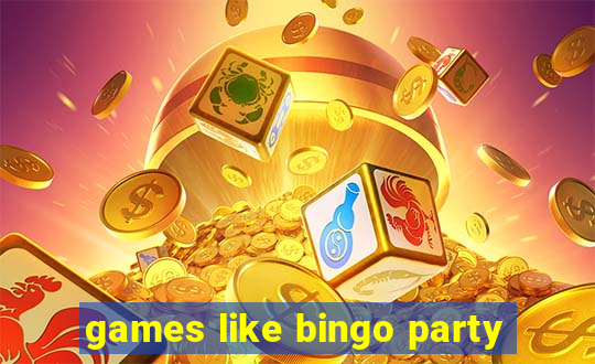 games like bingo party