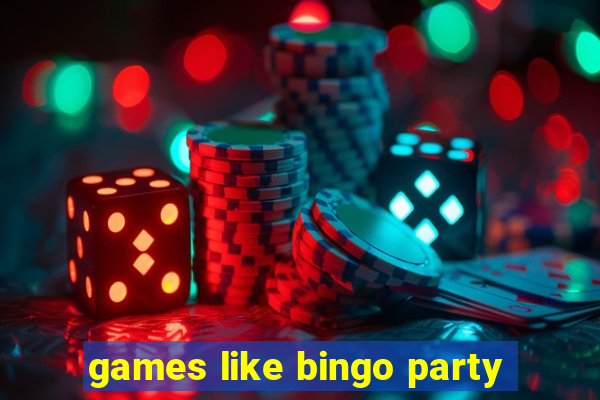 games like bingo party