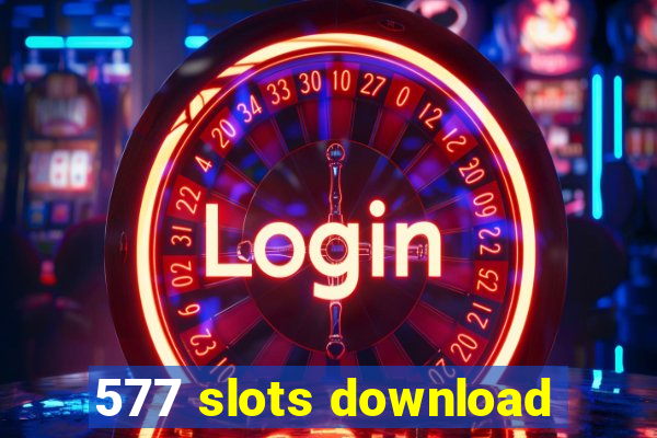 577 slots download