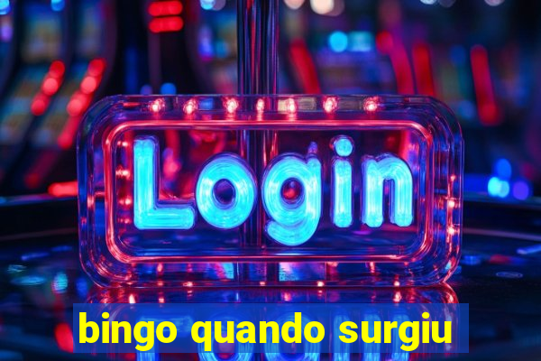 bingo quando surgiu