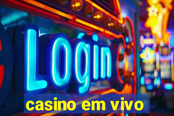 casino em vivo