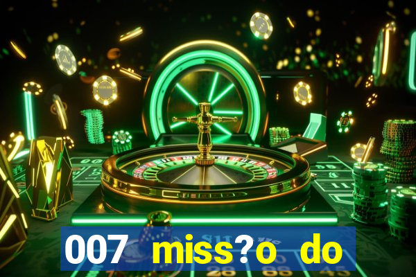 007 miss?o do casino como ganhar ps1