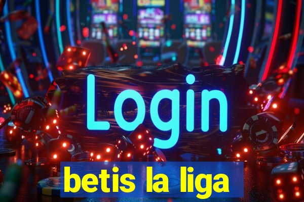 betis la liga