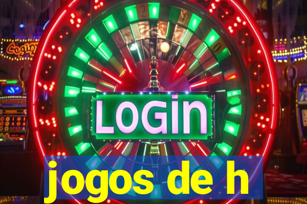 jogos de h