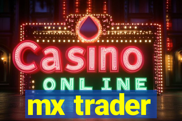 mx trader