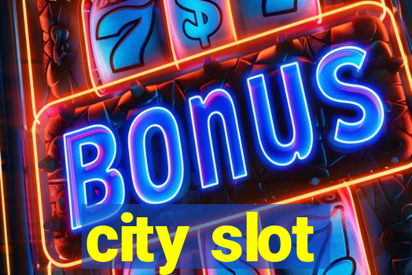 city slot