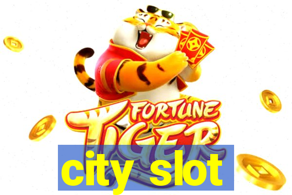 city slot