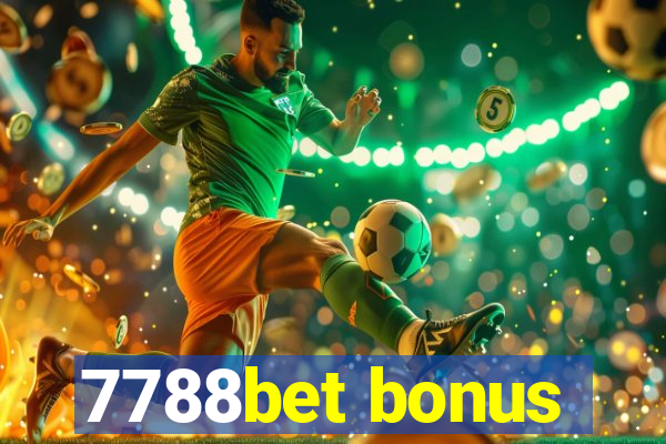 7788bet bonus