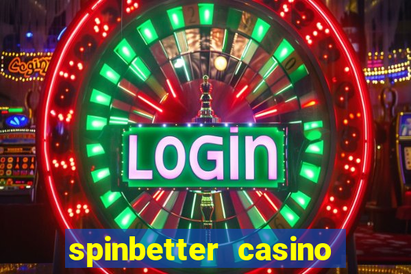 spinbetter casino no deposit bonus