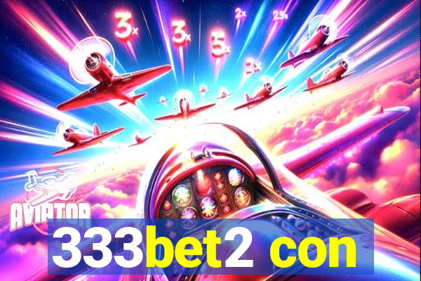 333bet2 con