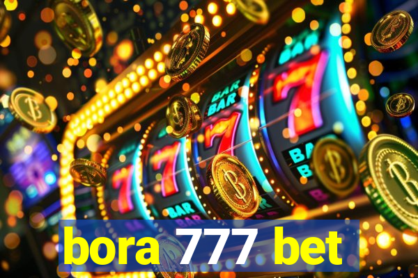 bora 777 bet